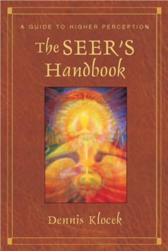 The Seer's Handbook: A Guide to Higher Perception von Steiner Books